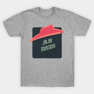 jojo mason T-Shirt